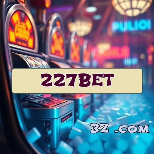 227bet Bônus Promocionais